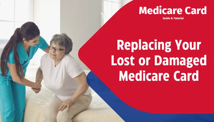 Replacing Your Lost or Damaged Medicare Card